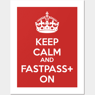 Keep Calm and FastPass+ On Posters and Art